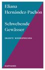Text: "Eliana Hernández-Pachón Schwebende Gewässer Objekte Widersprechen DIAPHANES". Zweiteilige Farbfläche, türkis und violett.