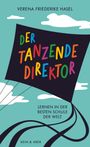 Verena Friederike Hasel: Der tanzende Direktor, Buch