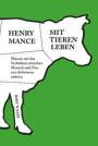 Henry Mance: Mit Tieren leben, Buch