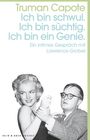 Truman Capote: Ich bin schwul. Ich bin süchtig. Ich bin ein Genie., Buch