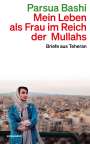 Parsua Bashi: Mein Leben als Frau im Reich der Mullahs, Buch