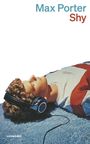 Max Porter: Shy, Buch