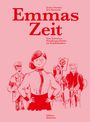 Titel: "Emmas Zeit". Untertitel: "Eine Schweizer Familiengeschichte im 20. Jahrhundert". Illustration von Figuren.