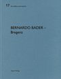 : Bernardo Bader Architekten - Bregenz, Buch