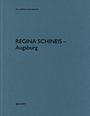 Heinz Wirz: Regina Schineis - Augsburg, Buch