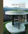 Sibylle Kramer: Architekten Reisen. Design-Refugien in den Alpen, Buch