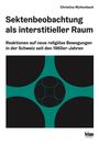 Christina Wyttenbach: Sektenbeobachtung als interstitieller Raum, Buch