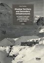 Shadow Territory and Secondary Infrastructures, Buch