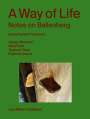 : A Way of Life, Buch