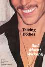 : Talking Bodies, Buch