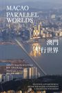 : Macao: Parallel Worlds, Buch