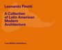 Leonardo Finotti: Leonardo Finotti - A Collection of Latin American Modern Architecture, Buch