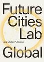 Future Cities Laboratory Global, Buch