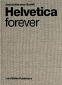 "Geschichte einer Schrift. Helvetica forever. Lars Müller Publishers." Grauer Leinenhintergrund mit schwarzem Text.