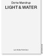 Dorte Mandrup: Light & Water, Buch