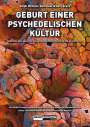 Ralph Metzner: Geburt einer psychedelischen Kultur, Buch