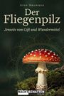 „Aron Neumann, Der Fliegenpilz, Jenseits von Gift und Wundermittel, Nachtschatten Verlag“. Roter Fliegenpilz vor Mandalamuster.