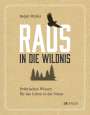 Ralph Müller: Raus in die Wildnis, Buch