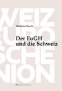 Matthias Oesch: Der EuGH und die Schweiz, Buch