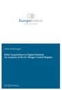 Giulia Sonderegger: Killer Acquisitions in Digital Markets: An Analysis of the EU Merger Control Regime, Buch