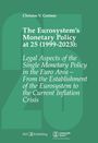 Christos V. Gortsos: The Eurosystem¿s Monetary Policy at 25 (1999-2023), Buch
