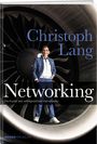 Christoph Lang: Networking, Buch