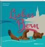 Stefanie Christ: Liebes Bern, Buch