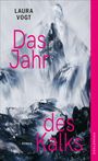 "Das Jahr des Kalks" von Laura Vogt, ROMAN. Eine abstrakte Malerei mit grauen, weißen und schwarzen Strichen.