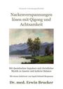 "Nackenverspannungen lösen mit Qigong und Achtsamkeit" von Dr. med. Erwin Brucker. Landschaftsgemälde mit See und Bäumen.