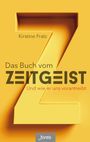 Kirstine Fratz: Das Buch vom Zeitgeist, Buch