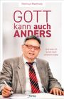 Helmut Matthies: Gott kann auch anders, Buch