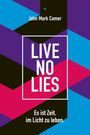 John Mark Comer: Live No Lies, Buch