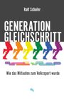 Ralf Schuler: Generation Gleichschritt, Buch