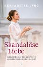 Bernadette Lang: Skandalöse Liebe, Buch