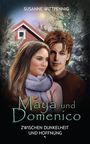 Susanne Wittpennig: Maya und Domenico: Zwischen Dunkelheit und Hoffnung, Buch