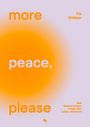Texte: "more peace, please", "Flo Stielper", "Weil übernatürlicher Friede dein Leben verändert." Orange Kreis auf lila.