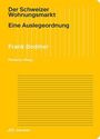 Frank Bodmer: Der Schweizer Wohnungsmarkt, Buch