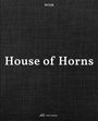 : WOJR - House of Horns, Buch