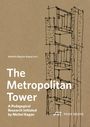 : The Metropolitan Tower, Buch