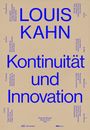 Titel: "LOUIS KAHN", Untertitel: "Kontinuität und Innovation". Beige Hintergrund, blaue Schrift. Namen und Themen ragen heraus.