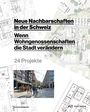 Neue Nachbarschaften in der Schweiz, Buch