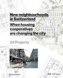 New Neighborhoods in Switzerland, Buch