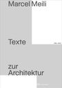 Marcel Meili - Texte zur Architektur, Buch