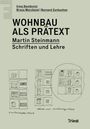 "WOHNBAU ALS PRÄTEXT", Martin Steinmann. Oben Autoren, unten Skizzen von Gebäuden. Unten rechts "Triest".