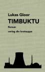 Lukas Gloor: Timbuktu, Buch