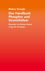 Matteo Terzaghi: Das Handbuch Phosphor und Streichhölzer, Buch