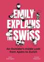 Emily Engkent: Emily Explains The Swiss, Buch
