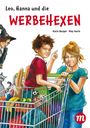 Karin Burger: Leo, Hanna & die Werbehexen, Buch
