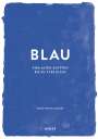 Hayley Edwards-Dujardin: BLAU (Farben der Kunst), Buch