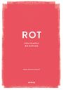 Hayley Edwards-Dujardin: ROT (Farben der Kunst), Buch